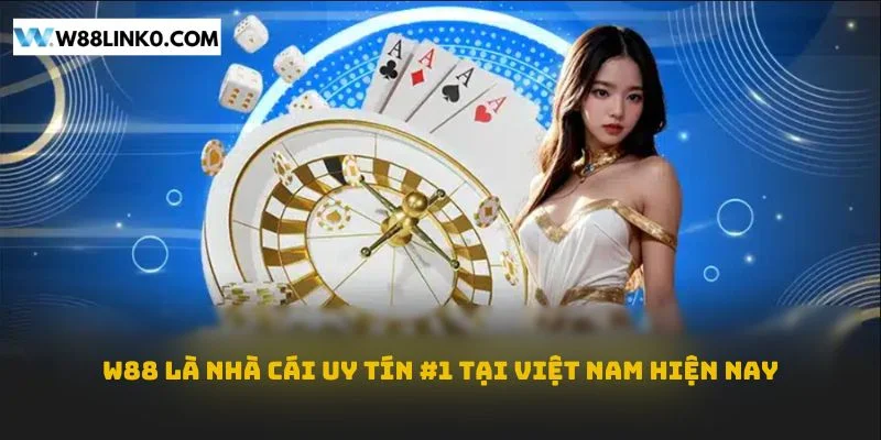 W88 là nhà cái thuần châu Á với tiềm lực kinh tế giàu mạnh.